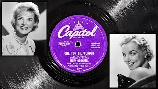 One, For The Wonder (Of Your Kisses) - Helen O'Connell ~ 1952