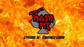 Mikkey's Mosh Pit #016 - Crusher Craib