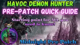 How to play Havoc Demon Hunter in Midnight Pre-Patch | Quick Guide for Rotation and Changes!