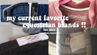 my current favorite equestrian brands !!