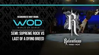 LODB vs. Supreme Rock | Headbangerz BBoy Brawl Semi Finals | #WODLIVEOC