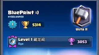 Level 1 World Record 5314  (BluePrint) Clash Royale