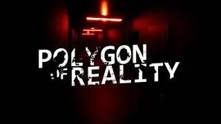 Polygon of Reality - Main Trailer [OLD]