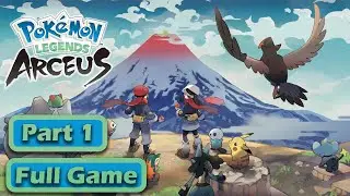 Pokemon Legend Arceus Part 1 Casual Play Nintendo Switch Gameplay Fullgame Walkthrough No Commentary