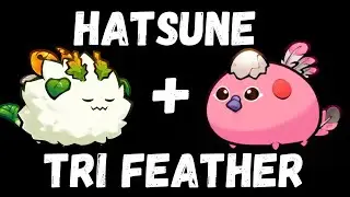 TRI FEATHER BIRD + HATSUNE PLANT | BIRD, PLANT, PLANT | AXIE CLASSIC