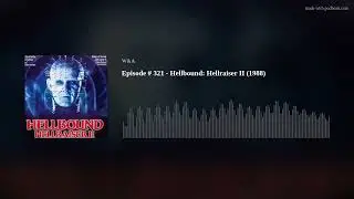 Episode #321 - Hellbound: Hellraiser II(1988)
