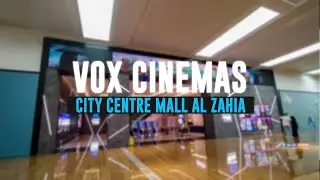 Vox Cinemas- City Centre Al Zahia