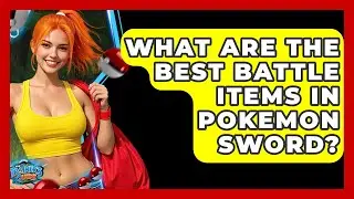 What Are The Best Battle Items In Pokemon Sword? - The Trainers Guide