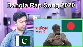 Moddhobitter LockDown | Tabib Mahmud | Bangla Rap Song 2020 | Ihtisham Pakistani Reactions