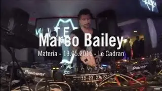 Marco Bailey - Materia - Le Cadran (Li&egrave;ge, BE) - 13 May 2015 [by EyeLive]