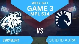 EVOS GLORY vs TEAM LIQUID ID | Regular Season Week 2 Day 1 | Game 3|