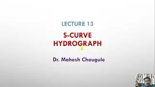 LECTURE13 S-Curve S Curve Hydrograph