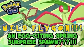 WILD FLYGON APPEARED IN AN EGG-CITING SPRING SURPRISE EVENT OF POK&Eacute;MON GO | IS IT RARE??? | 3BFierce