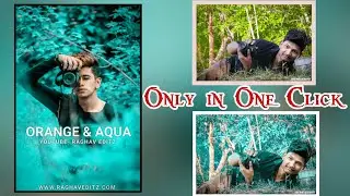 Orange &  Aqua Tone One click LightRoom  Retouching |  Preset link in Description