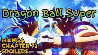 Dragon Ball super manga chapter 72 spoilers.