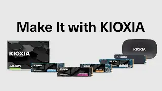 KIOXIA Memory Maker &ndash; Solid State Drives (SSDs) for Consumers