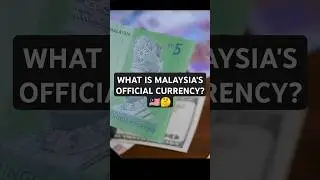 💵 Understanding the Malaysian Ringgit: Malaysia's Official Currency!