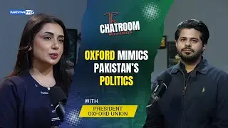 Oxford Union reminded me of politics in Pakistan: Moosa Harraj | Chatroom with Shizza