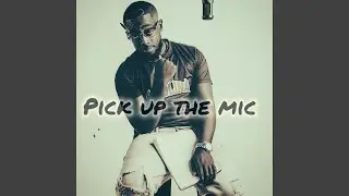 Pick up the mic