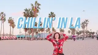 Chillin' in LA (Feb 17-19 2018)