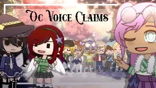 Oc Voice Claims Pt.2 || 3k Special || Tweening || Gacha Club