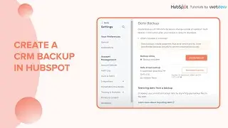 How to create a CRM backup in HubSpot