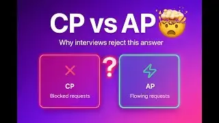 This Database Question Fails Most Engineers in Interviews(CP vs AP)