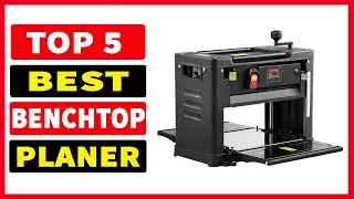 Top 5 Best Thickness Planer 2025 | The Best Benchtop Planer