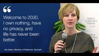 Welcome to 2030. I own nothing, have no privacy, and life has never been better - WEF - Ida Auken