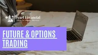 Learn Future & Options Trading | Stock Market | Pearl Financial | Angel Broking