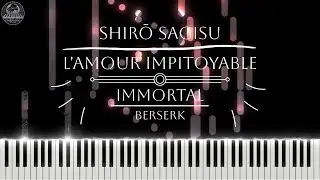 l&rsquo;amour impitoyable (Immortal) &ndash; Berserk | Shirō Sagisu