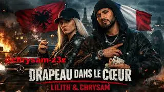 Drapeau dans le Cœur #RapFrançais #RapStreet #RapBalkan #UndergroundRap #Lilith #Chrysam