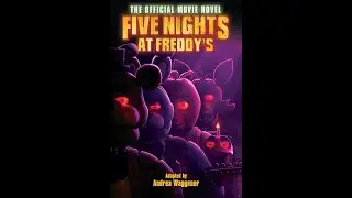 Five Nights at Freddy's The Official Movie Novel by Scott Cawthon, Emma Tammi, Seth Cuddeback