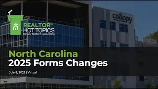 Realtor&reg; Hot Topic: North Carolina 2025 Forms Changes