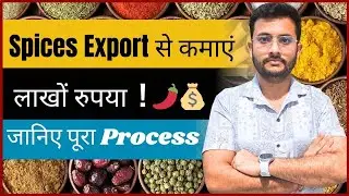 Export Spices From India | High Profit | Growing Demand | Rajnish Sir | CIES
