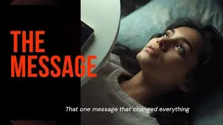 THE MESSAGE | A Short Emotional Story 