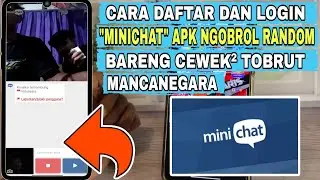 Cara Daftar Dan Login Minichat Aplikasi Live Ngobrol Sama Bule Luar Negeri Terbaru 2024