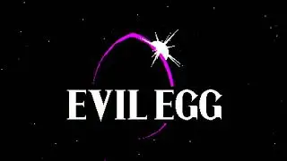 Evil Egg Trailer