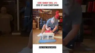 Core Combat Drill #3: Edge of Hand Conditioning