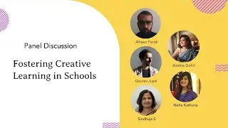Panel Discussion on Fostering Creative Arts in School