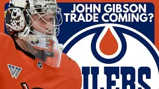 Edmonton Oilers TRADE For John Gibson? | Anaheim Ducks / Oilers NHL Trade Rumors
