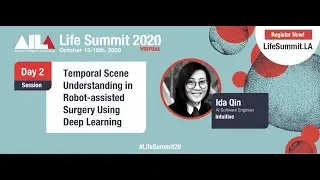 Temporal Scene Understanding in Robot assisted Surgery | AI LA Life Summit 2020