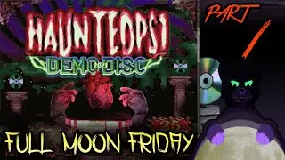 Full Moon Friday | Haunted PS1 Demo Disc 2021 (Part 1: The First 11 Games)