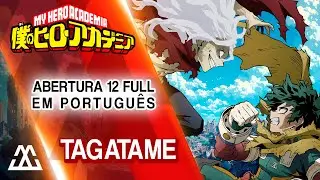 BOKU NO HERO ACADEMIA Abertura 12 Completo em Portugu&ecirc;s - Tagatame (PT-BR)