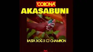 Akasabuni (CORONA) - Rasta Dog x CJ Champion
