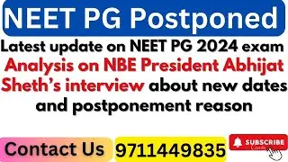 Latest Update on NEET PG 2024 Exam: Analysis on NBE President Abhijat Sheth&rsquo;s Interview #neetpg2024