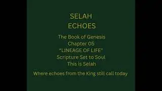 05 Lineage of Life - Genesis Vol I (Chapter 5)