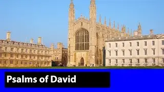 King's College Cambridge Psalm 137 By the Waters of Babylon (Chant: Garrett)
