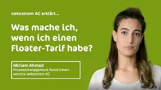 oekostrom AG erkl&auml;rt: Was mache ich, wenn ich einen Floater-Tarif habe?