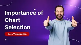 Importance of Chart Selection